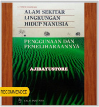 Image of ALAM SEKITAR LINGKUNGAN HIDUP MANUSIA