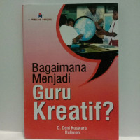 Image of BAGAIMANA MENJADI GURU KREATIF?
