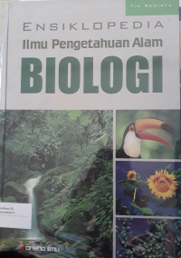 Image of ENSIKLOPEDIA ILMU PENGETAHUAN ALAM BIOLOGI