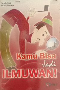 Image of Kamu bisa jadi ilmuwan