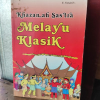 Image of KHASANAH SASTRA MELAYU KLASIH