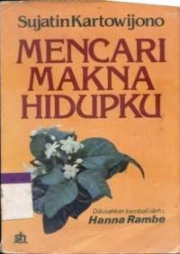 Image of MENCARI MAKNA HIDUPKU
