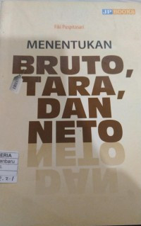 Image of MENENTUKAN BRUTO, TARA, DAN NETO