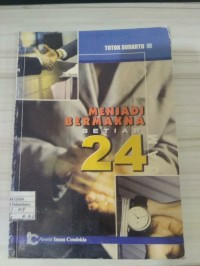 Image of Menjadi Bermakna Setiap 24 jam