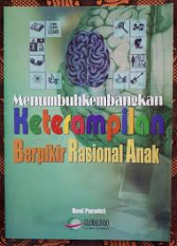 Image of MENUMBUHKEMBANGKAN KETERAMPILAN BERFIKIR RASIONAL ANAK