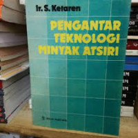 Image of PENGANTAR TEKNOLOGI MINYAK ATSIRI