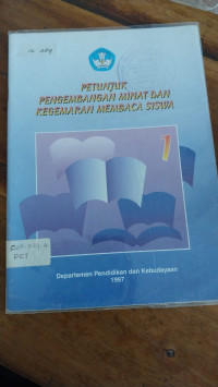 Image of Petunjuk pengembangan minat dan kehemaran membaca siswa