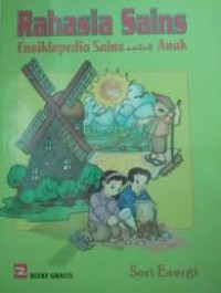 Image of RAHASIA SAINS EKSIKLOPEDIA SAINS UNTUK ANAK SERI ENERGI