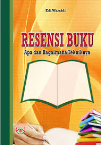 Image of RESENSI BUKU APA DAN BAGAIMANA TEKNIKNYA