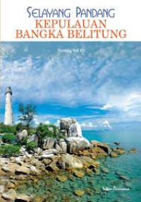 Image of SELAYANG PANDANG KEPULAUAN BANGKA BELITUNG